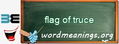 WordMeaning blackboard for flag of truce